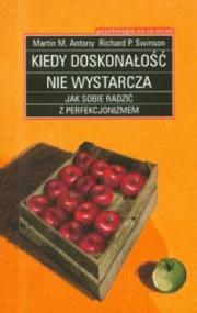 Kiedy doskonałość nie wystarcza