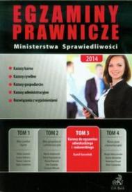 Egzaminy prawnicze Ministerstwa Sprawiedliwości 2014 Tom 3