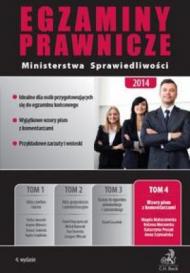 Egzaminy prawnicze Ministerstwa Sprawiedliwości  Tom 4