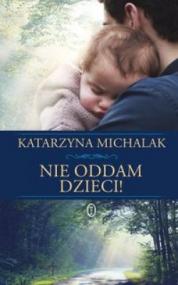 Nie oddam dzieci!