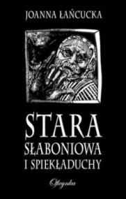 Stara Słaboniowa I Spiekładuchy