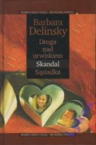 Droga nad urwiskiem; Skandal; Sąsiadka