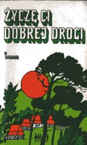 Życzę Ci dobrej drogi