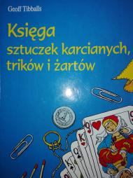 Księga sztuczek karcianych, trików i żartów