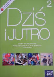 Dziś i jutro 2 : wiedza o społeczeństwie - podręcznik z ćwiczeniami dla klas I-III gimnazjum. Cz. 2