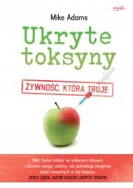 Ukryte toksyny żywność, która truje
