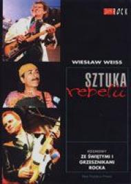 Sztuka rebelii : rozmowy ze świętymi i grzesznikami rocka