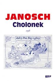 Cholonek czyli Dobry Pan Bóg z gliny