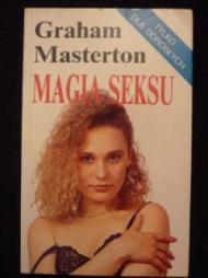 Magia seksu czyli Co zrobić by twój mężczyzna był wspaniały w łóżku