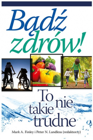 Bądź zdrów! To nie takie trudne
