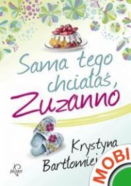 Sama tego chciałaś Zuzanno