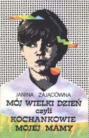 Mój wielki dzień czyli kochankowie mojej mamy