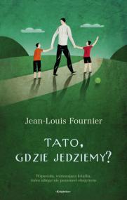 Tato, gdzie jedziemy?