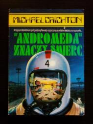 "Andromeda" znaczy śmierć