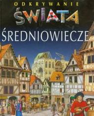 Odkrywanie świata. Średniowiecze.