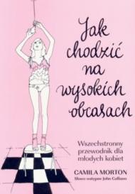 Jak chodzić na wysokich obcasach. Wszechstronny przewodnik dla młodych kobiet.
