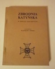 Zbrodnia katyńska w świetle dokumentów
