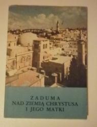 Zaduma nad ziemią Chrystusa i Jego Matki
