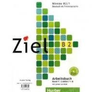 Ziel : Deutsch als Fremdsprache : B2 : Kursbuch. Bd 1, Lektion 1-8 : Niveau B2/1