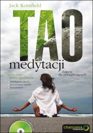 Tao medytacji : zajęcia dla początkujących