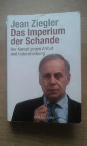 Das Imperium der Schande : der Kampf gegen Armut und Unterdrückung
