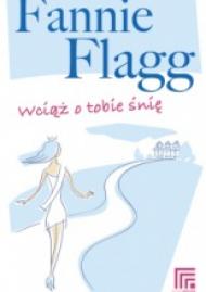 Wciąż o Tobie śnię